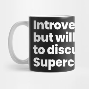 Introverted but willing to discuss Supercorp Mug